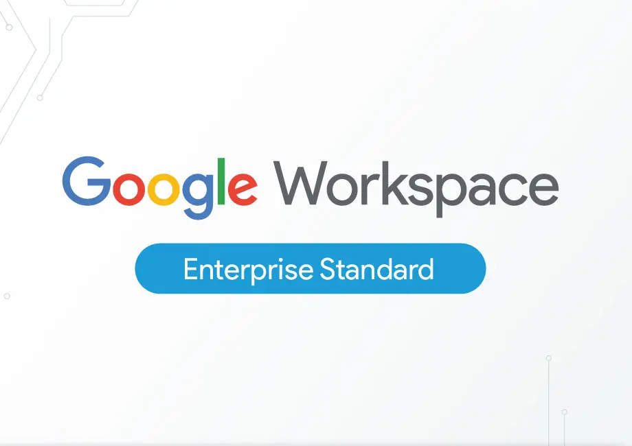 Google Workspace Enterprise Standard